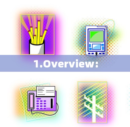 1.Overview: 1.Overview: