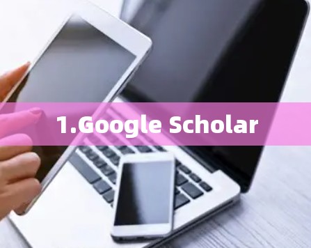 1.Google Scholar 1.Google Scholar